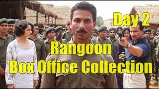 Rangoon Box Office Collection Day 2