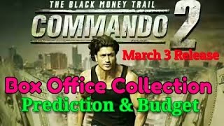 Commando 2 Box Office Collection Prediction And Budget