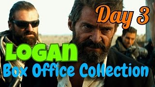 Logan Box Office Collection Day 3