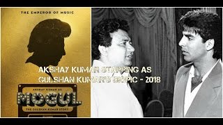 Akshay Kumar To Play Gulshan Kumar In Mogul Biopic