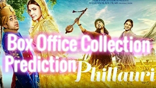Phillauri Box Office Collection Prediction