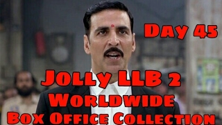 Jolly LLB 2 Worldwide Box Office Collection Day 45