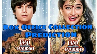 Laali Ki Shadi Mein Ladoo Dewana Box Office Collection Prediction