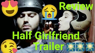 Half Girlfriend Official Trailer Review