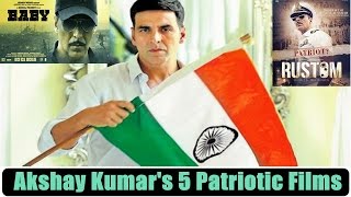5 Patriotic Films Of Akshay Kumar