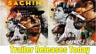 Sachin A Billion Dreams Offcial Trailer Releases Today