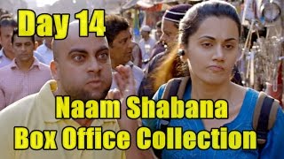 Naam Shabana Box Office Collection Day 14