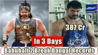 Bahubali 2 Break Dangal Record In 3 Days