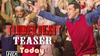 Tubelight Official Teaser Release Today