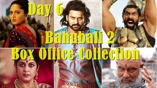 Bahubali 2 Box Office Collection Day 6 Hindi Version