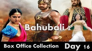 Bahubali 2 Box Office Collection Day 16