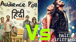 Half Girlfriend Vs Hindi Medium Clash Audience Poll