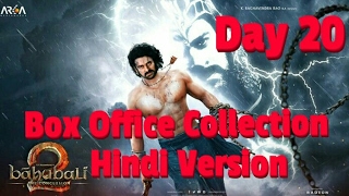 Bahubali 2 Box Office Collection Day 20 Hindi Version