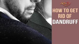How to Get Rid of Dandruff | Dr. Shehla Agarwal (Dermatologist)