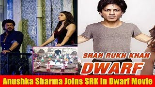 Anushka Sharma Joins Shah Rukh Khan In Dwarf Movie