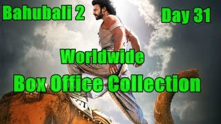 Bahubali 2 Worldwide Box Office Collection Day 31
