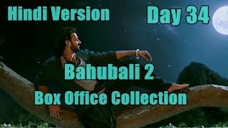 Bahubali 2 Box Office Collection Day 34 Hindi Version