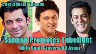 Salman Khan To Promote Tubelight with Sunil Grover And Ali Asgar