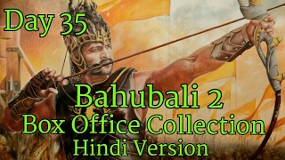 Bahubali 2 Box Office Collection Day 35 Hindi Version