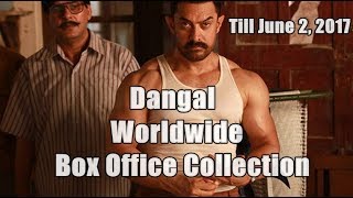 Dangal Worldwide Box Office Collection Till June 2 2017