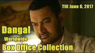 Dangal Worldwide Box Office Collection Till June 6 2017