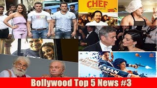 Top 5 Bollywood News #3 June 6 2017