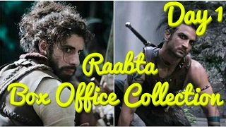 Raabta Box Office Collection Day 1