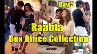 Raabta Box Office Collection Day 5