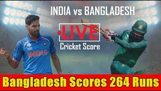 Bangladesh Scores 264 Runs Against India ICC Champions Trophy 2017