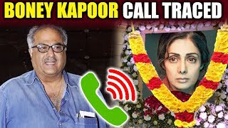 Boney Kapoor Phone Calls TRACED After Sridevi Demise