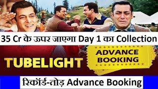 Salman Khan Tubelight Advance Booking Record Promises 35 crores on Day 1