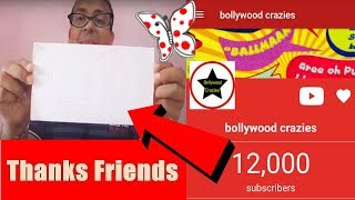 Bollywood Crazies Completes 12000 Youtube Subscribers Thanks Friends