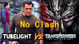 Tubelight Vs Transformers 5 No Clash At Box Office