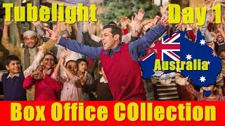Tubelight Box Office Collection Day 1 Australia
