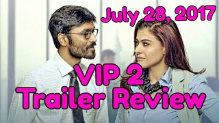 Vip 2 Trailer Review l Dhanush l Kajol