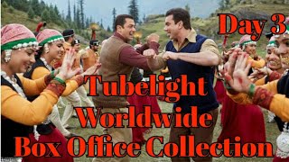 Tubelight Worldwide Box Office Collection Day 3 l Eid 2017