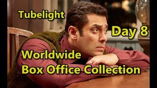 Tubelight Film Worldwide Box Office Collection Day 8