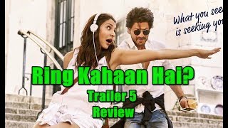 Ring Kahaan Hai Official Mini Trailer 4 Review SRK