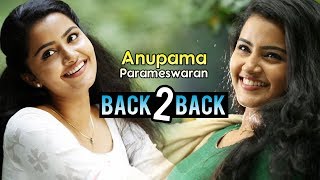 Anupama Parameswaran Back To Back Scenes - 2018 Latest Telugu Movie Scenes - Bhavani HD Movies