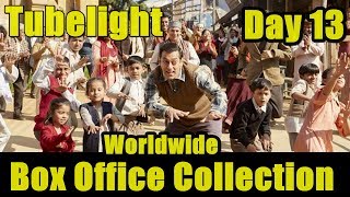 Tubelight Worldwide Box Office Collection Day 13