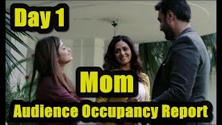 Mom Movie Audience Occupancy Report Day 1 I Sri devi Photos
