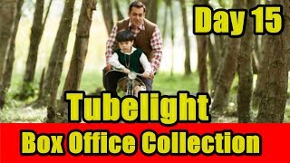 Tubelight Film Box Office Collection Day 15