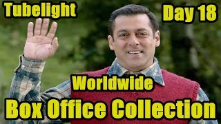 Tubelight Film Worldwide Box Office Collection Day 18