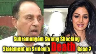 MP Subramanyam Swamy Shocking Statement on Sridevi's Mystery || Bollywood Bhaijan