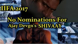 Ajay Devgn Shivaay Didn't Got Any Nomination In IIFA