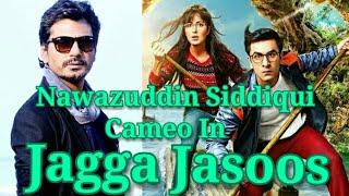 Nawazuddin Siddiqui Shocking Cameo In Jagga Jasoos With Two Head