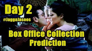 Jagga Jasoos Box Office Collection Prediction Day 2