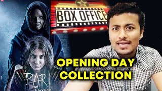 Anushka Sharma's PARI Opening Day Collection - Box Office Prediction