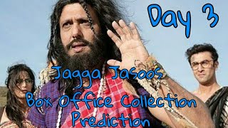 Jagga Jasoos Box Office Collection Prediction Day 3