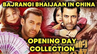 Bajrangi Bhaijaan In CHINA OPENING DAY COLLECTION | MASSIVE